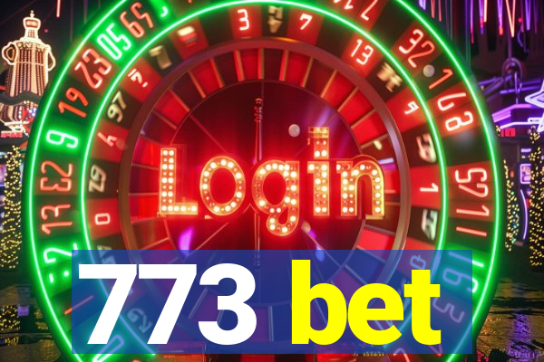 773 bet